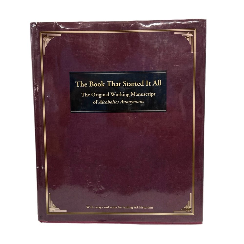 Book That Started It all The Original Wokring Manuscript of Alcoholics Anonymous | Finer Things Resale
