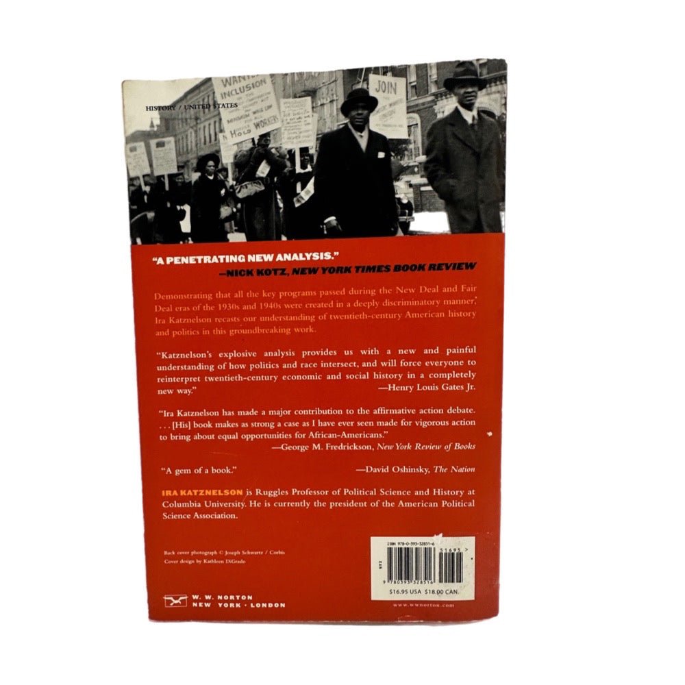 When Affirmative Action Was White Ira Katznelson 2005 Trade Paperback | Finer Things Resale