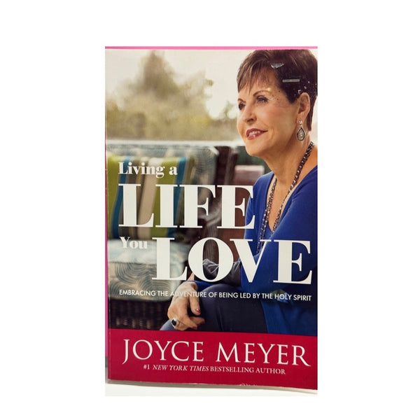 Living a Life You Love Joyce Meyer 2019 trade paperback VERY GOOD | Finer Things Resale