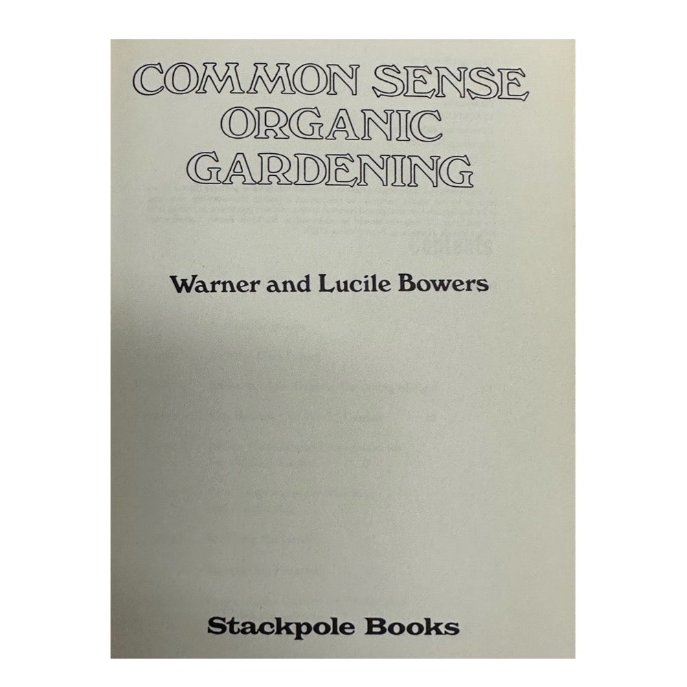 Common Sense Organic Gardening Hardback DJ Warner & Lucile Bowers VINTAGE 1974 | Finer Things Resale