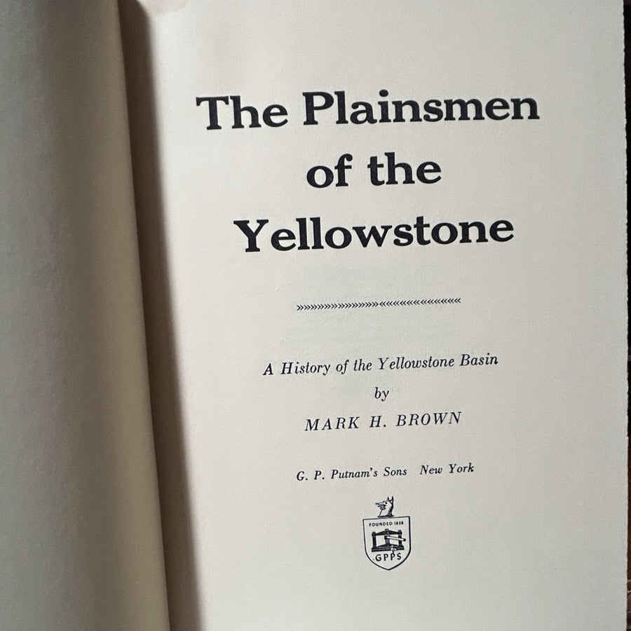 The Plainsmen of the Yellowstone Mark H Brown 1st Edition HC/DJ Western 1961