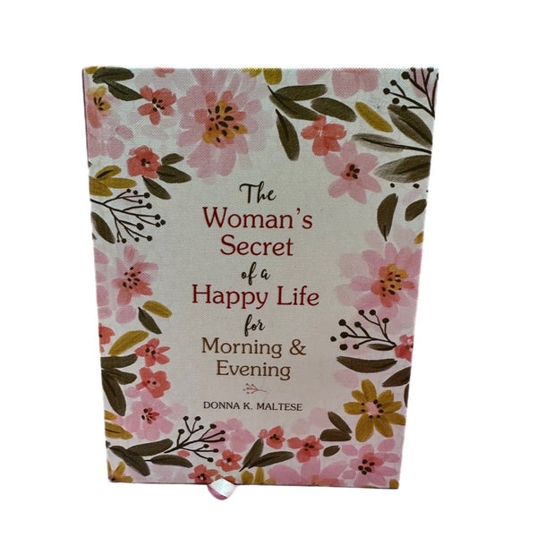 The Woman's Secret of a Happy Life for Morning & Evening Donna K Maltese | Finer Things Resale
