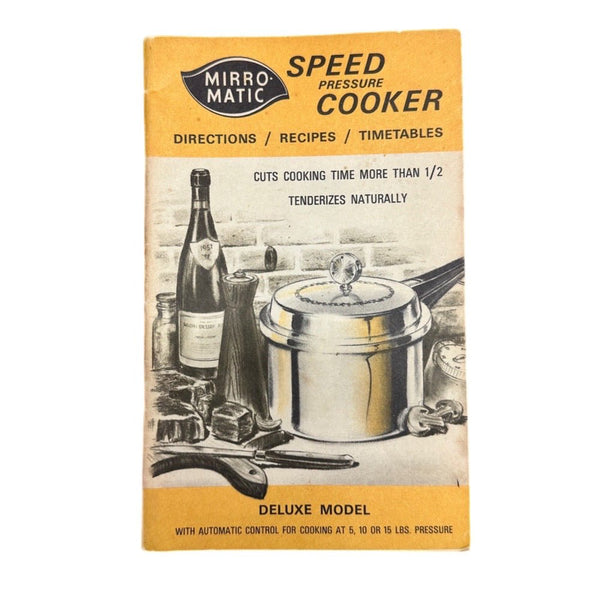 Mirro-Matic Speed Pressure Cooker Directions Recipes Timetables Cookbook 1972 | Finer Things Resale